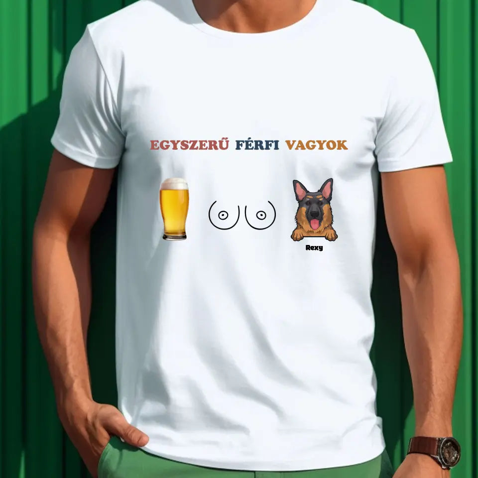 Egyszerű férfi vagyok póló - személyre szabható itallal - testrésszel - kutyussal vagy macskával