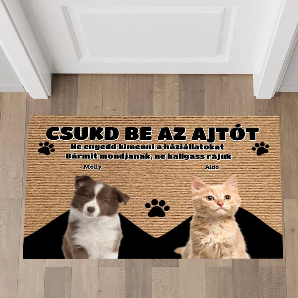 Egyedi fényképes Csukd be az ajtót lábtörlő egyedi kutyával vagy macskával