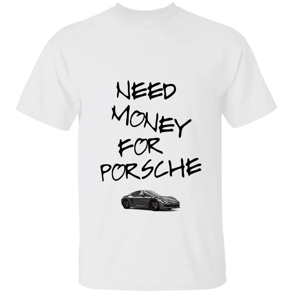 Need Money for Porsche póló
