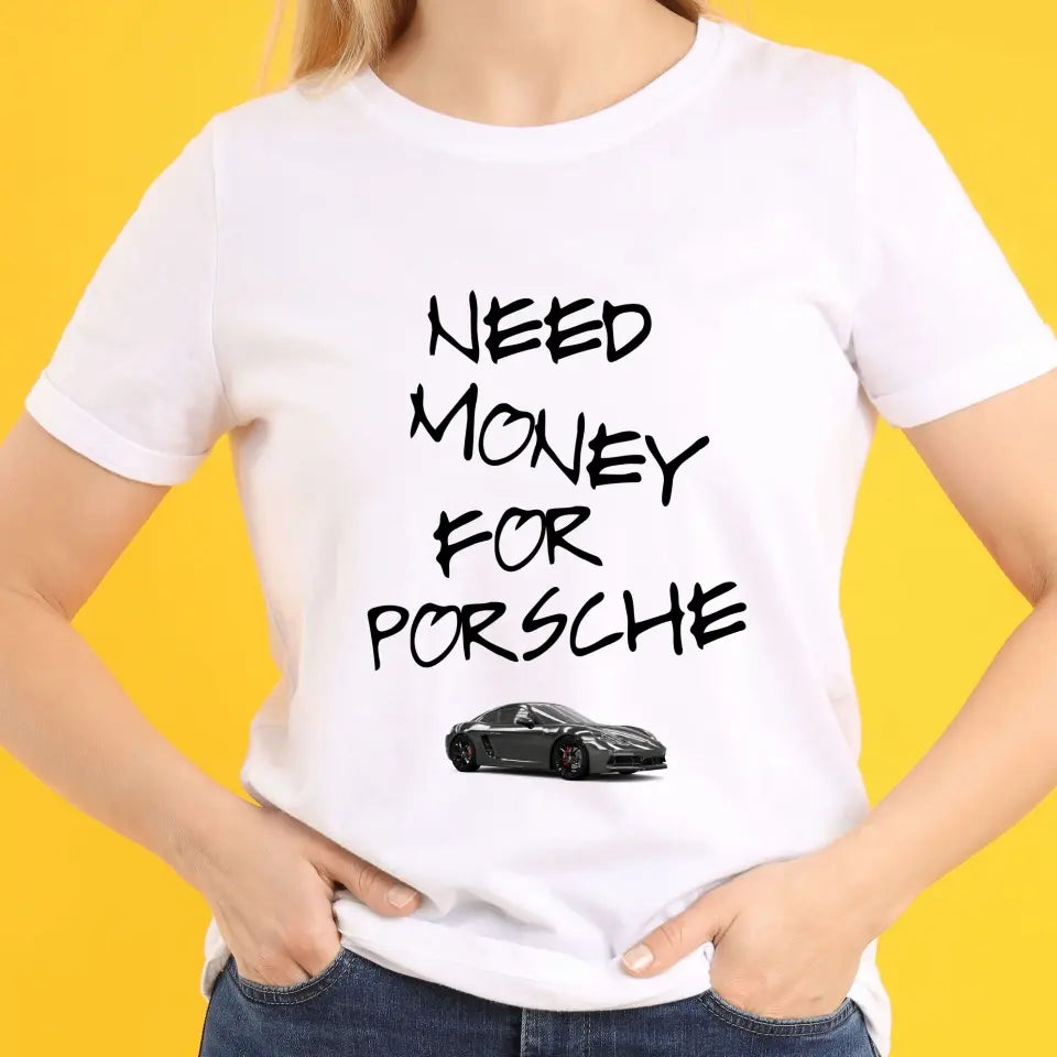 Need Money for Porsche póló