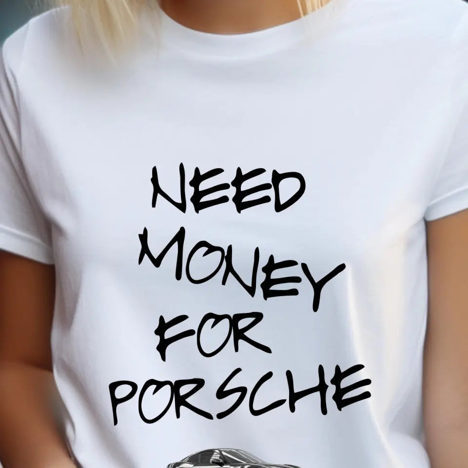 Need Money for Porsche póló