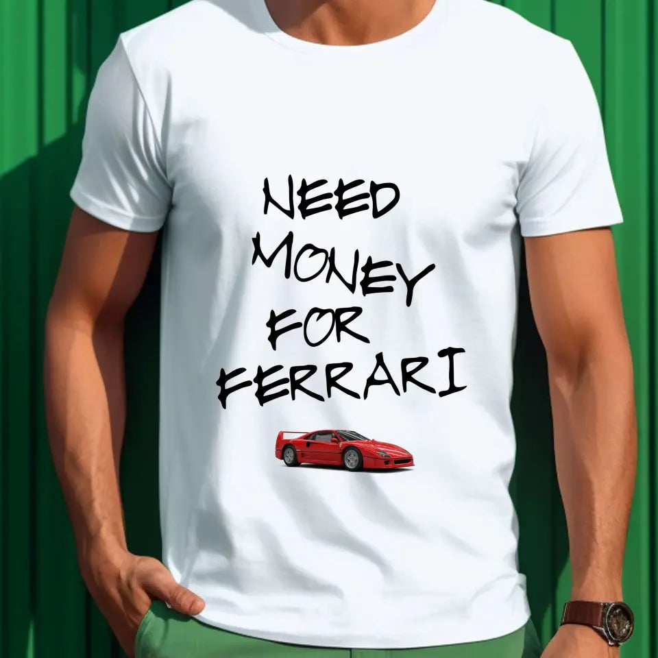 Need money for Ferrari póló