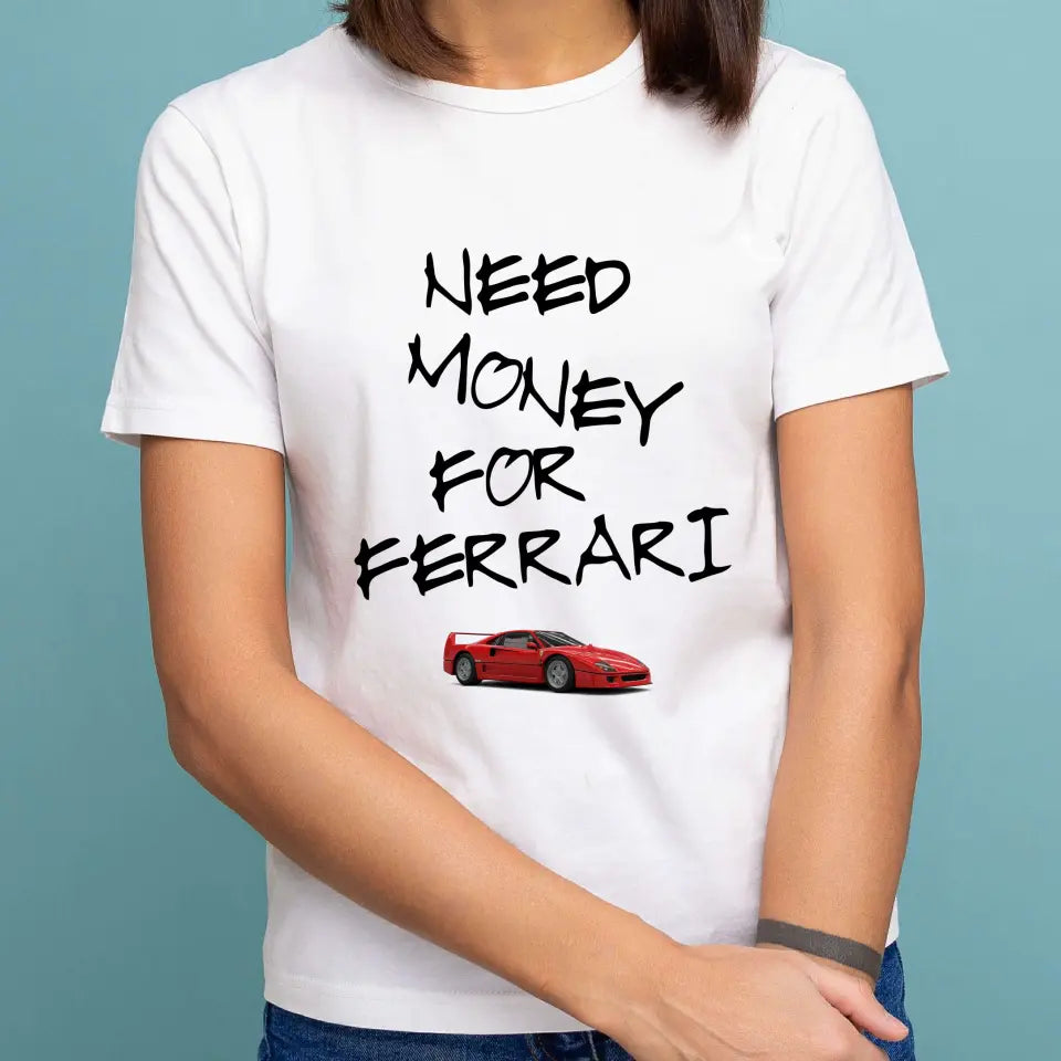 Need money for Ferrari póló