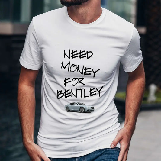 Need money for Bentley póló