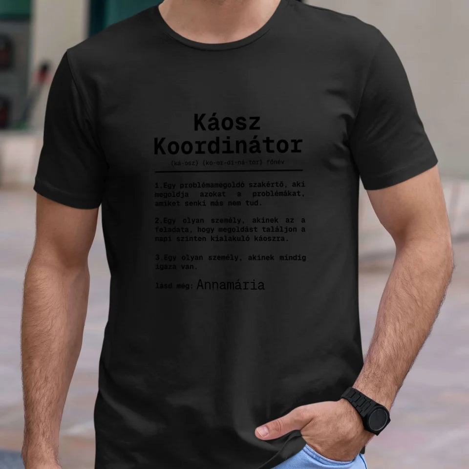 Káosz koordinátor egyedi névvel póló - női, férfi