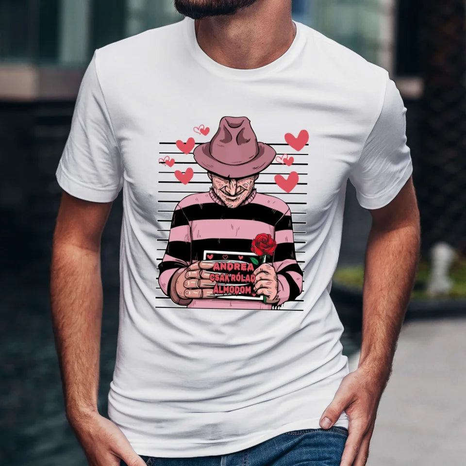 Egyedi neves - Csak rólad álmodom férfi póló