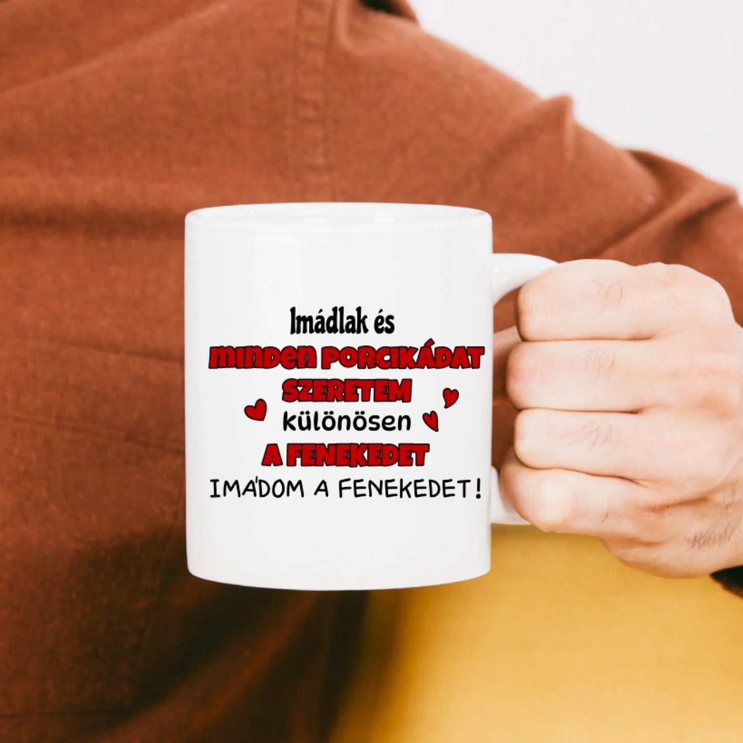 Egyedi - imádlak és minden porcikádat imádom, különösen a fenekedet - bögre